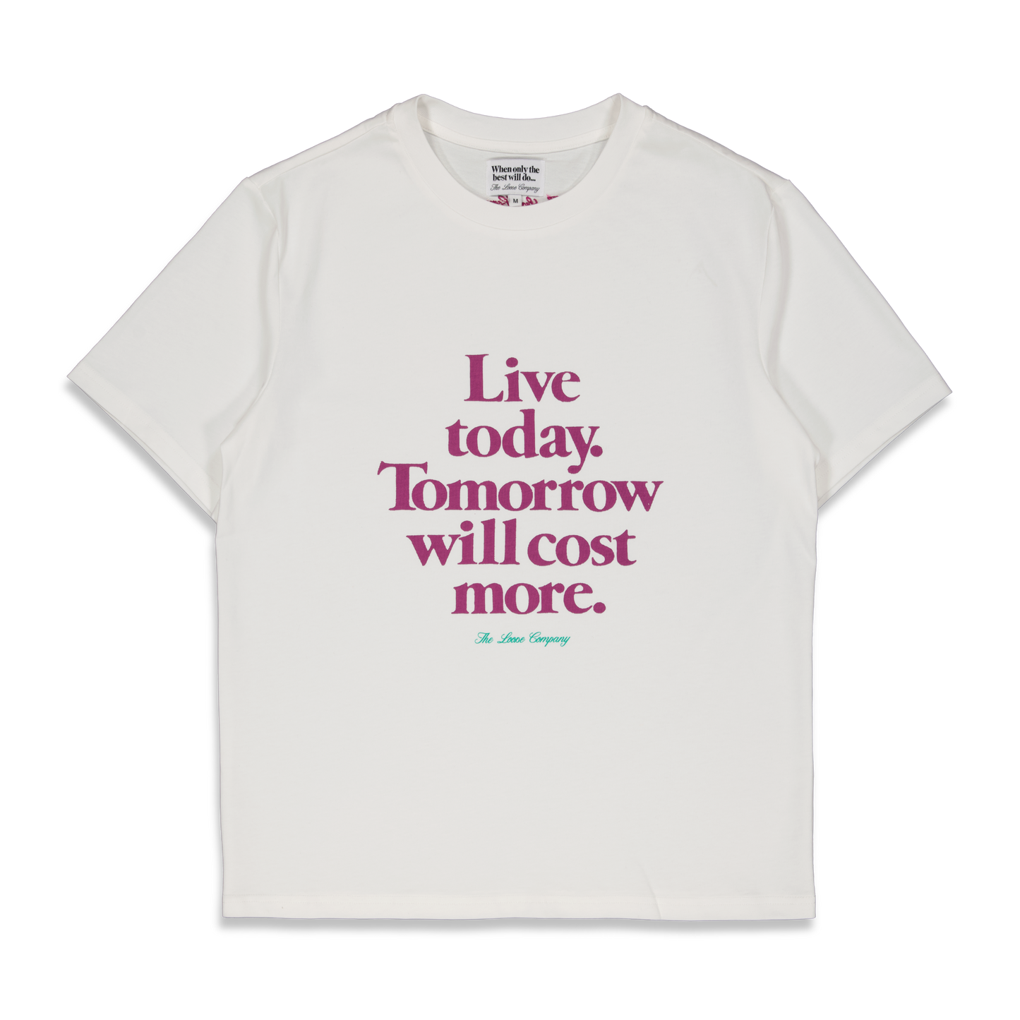 LIVE TODAY T-SHIRT